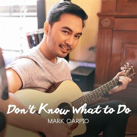 dont no what to do lyrics|don't know what to say lyrics.